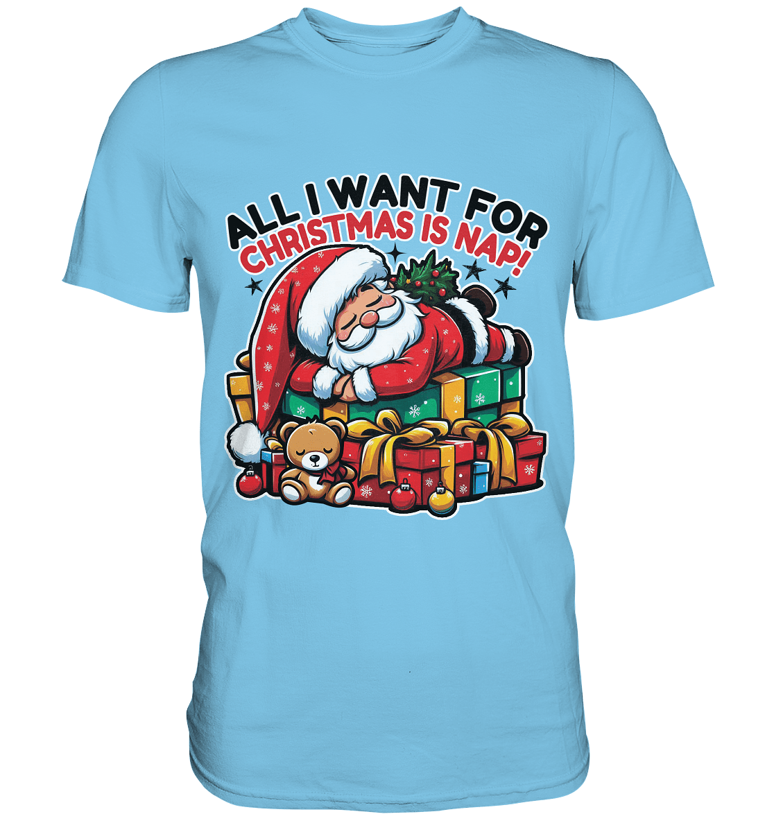 All I Want for Christmas Is Nap – Der entspannte Weihnachtsmann! - Premium Shirt - FaunaFeels Onlineshop Unisex - Shirts