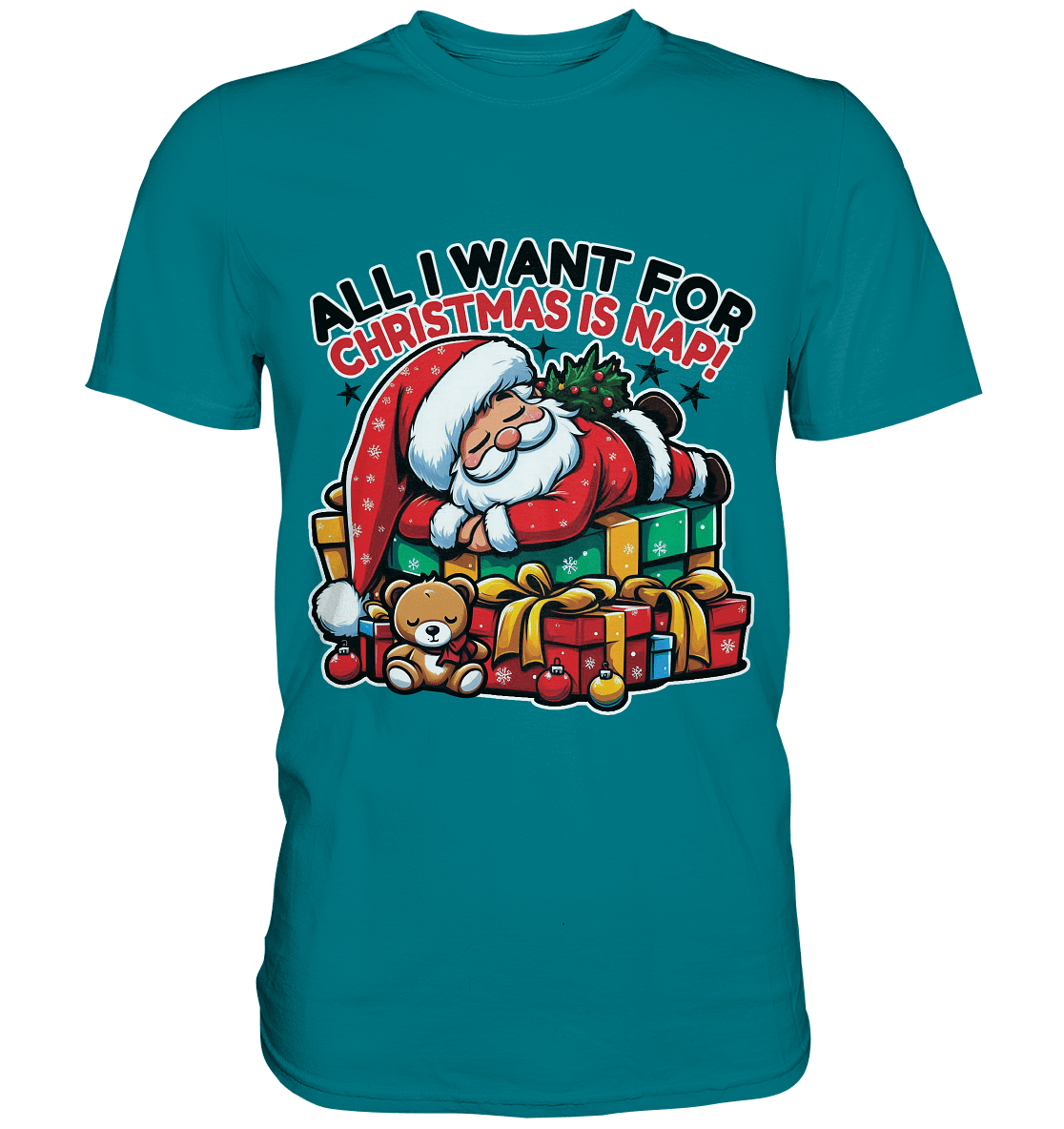All I Want for Christmas Is Nap – Der entspannte Weihnachtsmann! - Premium Shirt - FaunaFeels Onlineshop Unisex - Shirts