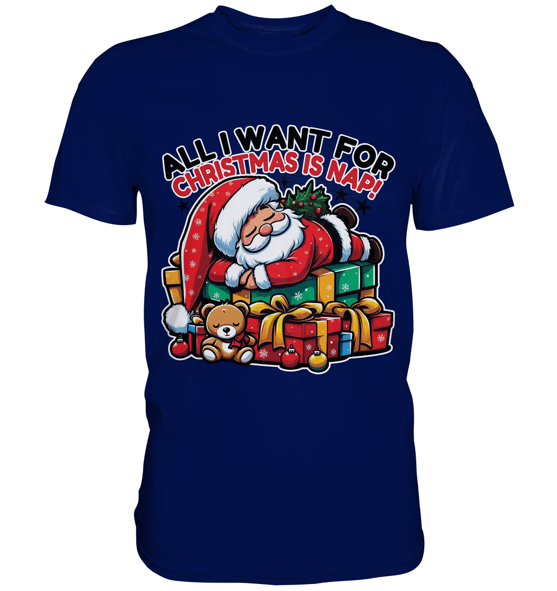 All I Want for Christmas Is Nap – Der entspannte Weihnachtsmann! - Premium Shirt - FaunaFeels Onlineshop Unisex - Shirts