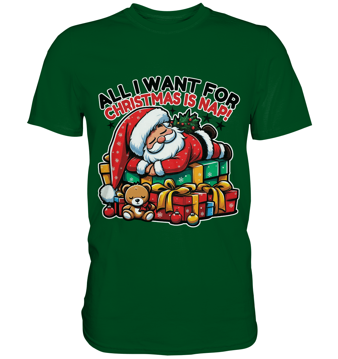 All I Want for Christmas Is Nap – Der entspannte Weihnachtsmann! - Premium Shirt - FaunaFeels Onlineshop Unisex - Shirts