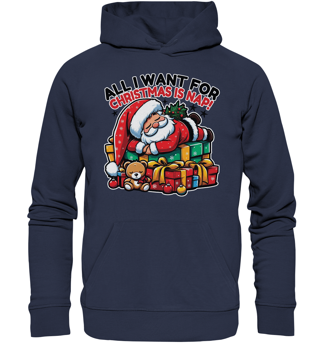 All I Want for Christmas Is Nap – Der entspannte Weihnachtsmann! - Premium Unisex Hoodie - FaunaFeels Onlineshop Hoodies