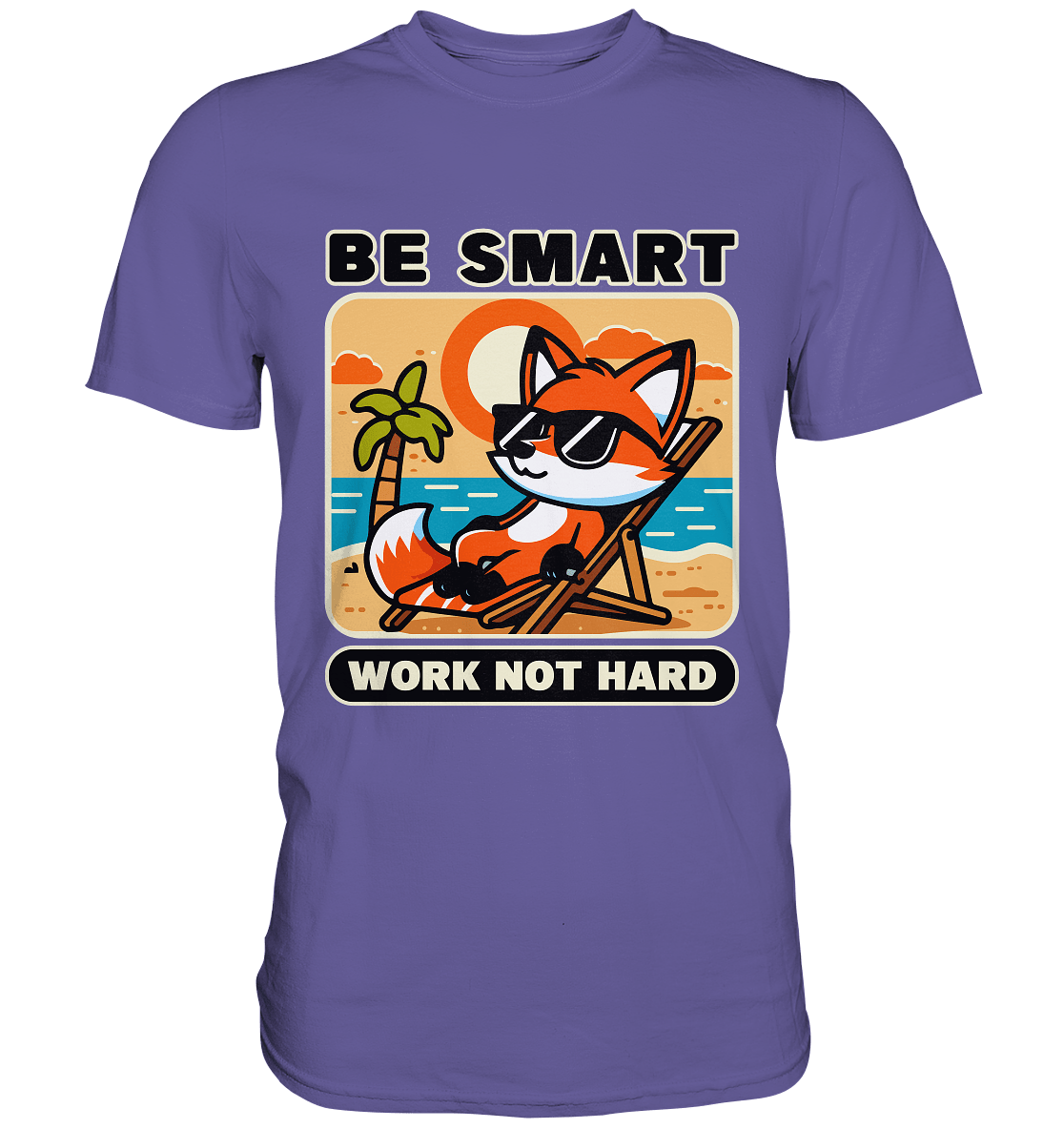 Be Smart Work Not Hard – Lässiger Fuchs am Strand - Premium Shirt - FaunaFeels Onlineshop Unisex - Shirts