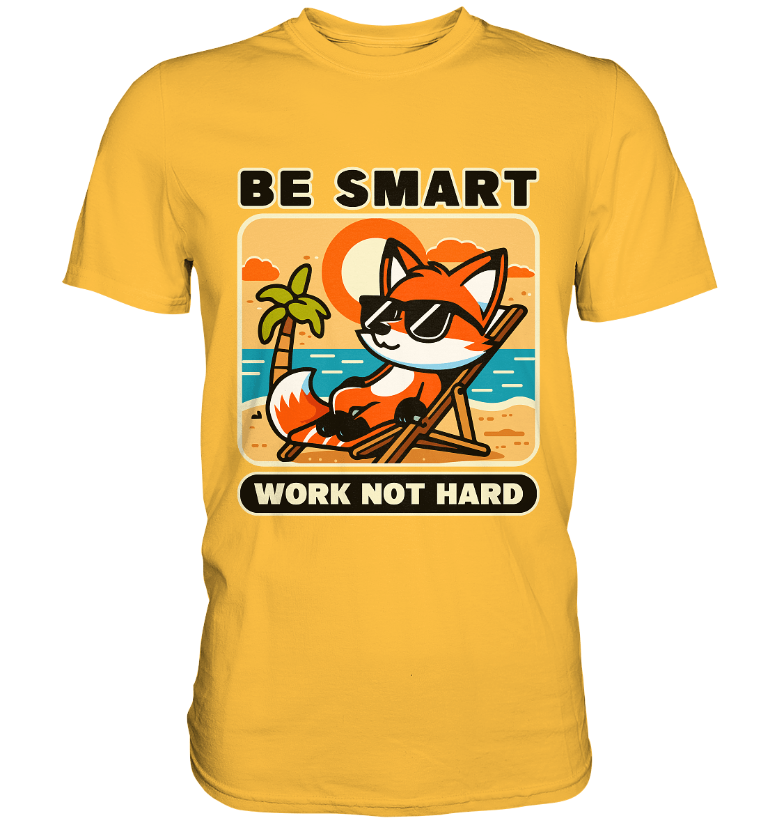 Be Smart Work Not Hard – Lässiger Fuchs am Strand - Premium Shirt - FaunaFeels Onlineshop Unisex - Shirts