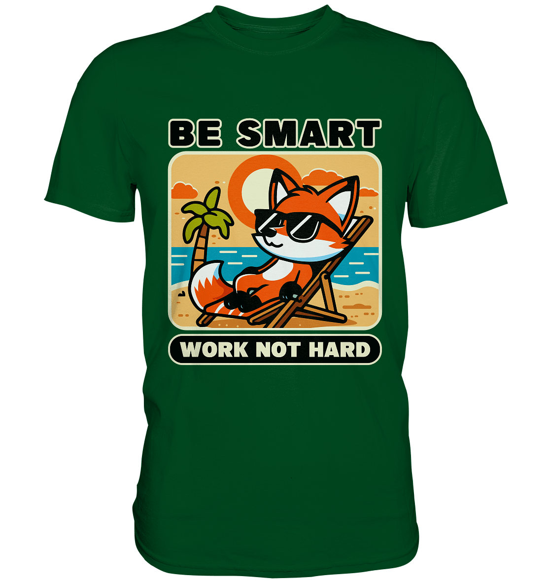 Be Smart Work Not Hard – Lässiger Fuchs am Strand - Premium Shirt - FaunaFeels Onlineshop Unisex - Shirts
