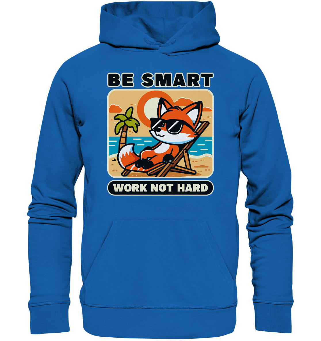 Be Smart Work Not Hard – Lässiger Fuchs am Strand - Premium Unisex Hoodie - FaunaFeels Onlineshop Hoodies