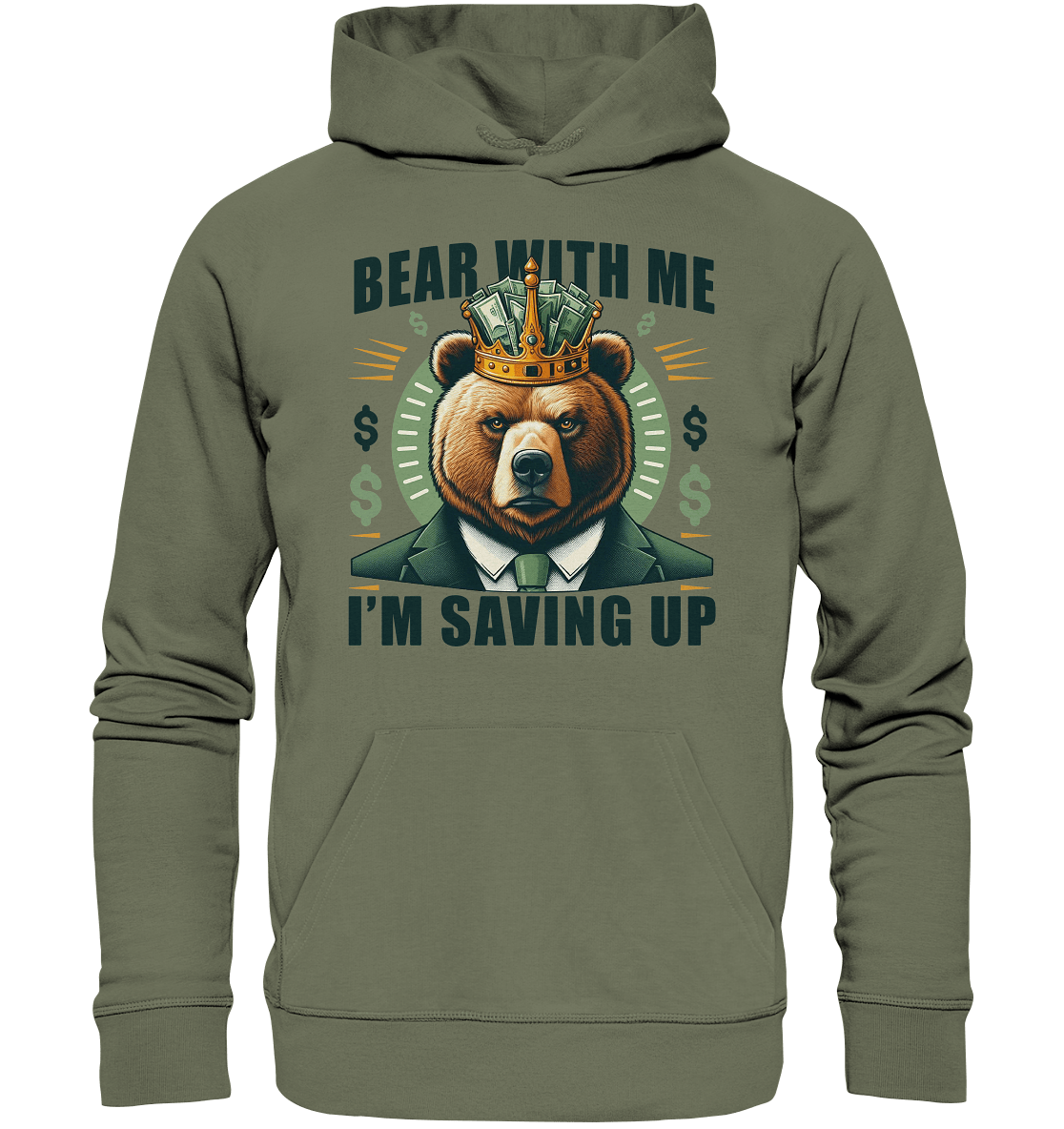 Bear With Me I’m Saving Up – Geschäftiger Bär mit Krone - Premium Unisex Hoodie - FaunaFeels Onlineshop Hoodies