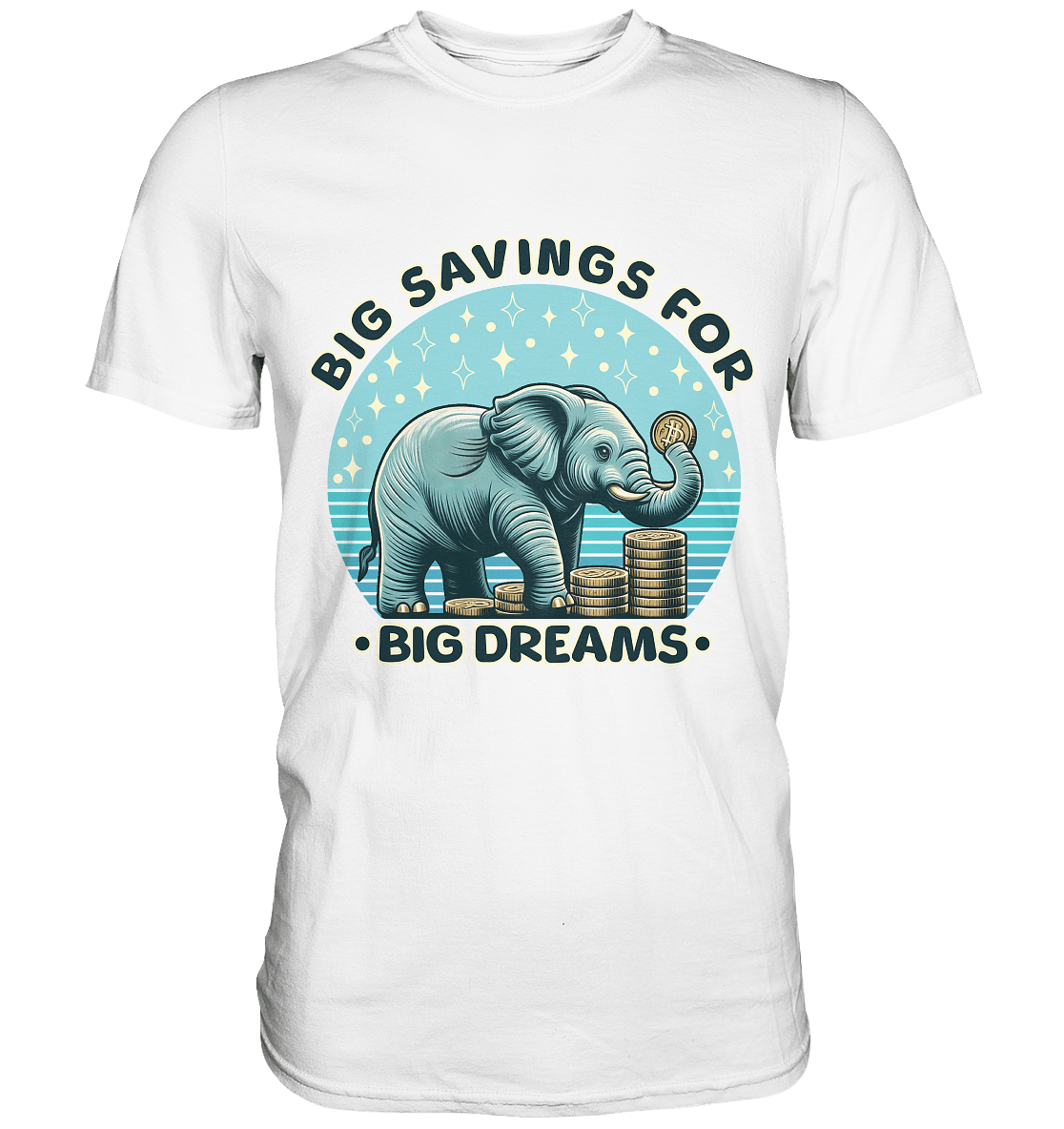 Big Savings for Big Dreams – Elefant mit Münzen - Premium Shirt - FaunaFeels Onlineshop Unisex - Shirts