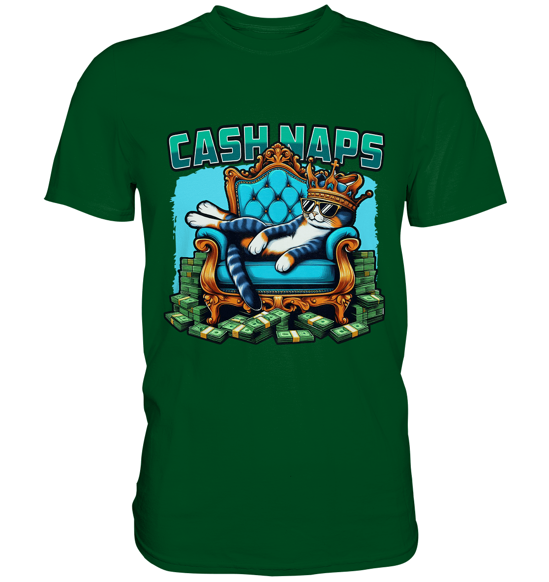 Cash Naps – Königliche Katze auf Geldthron - Premium Shirt - FaunaFeels Onlineshop Unisex - Shirts