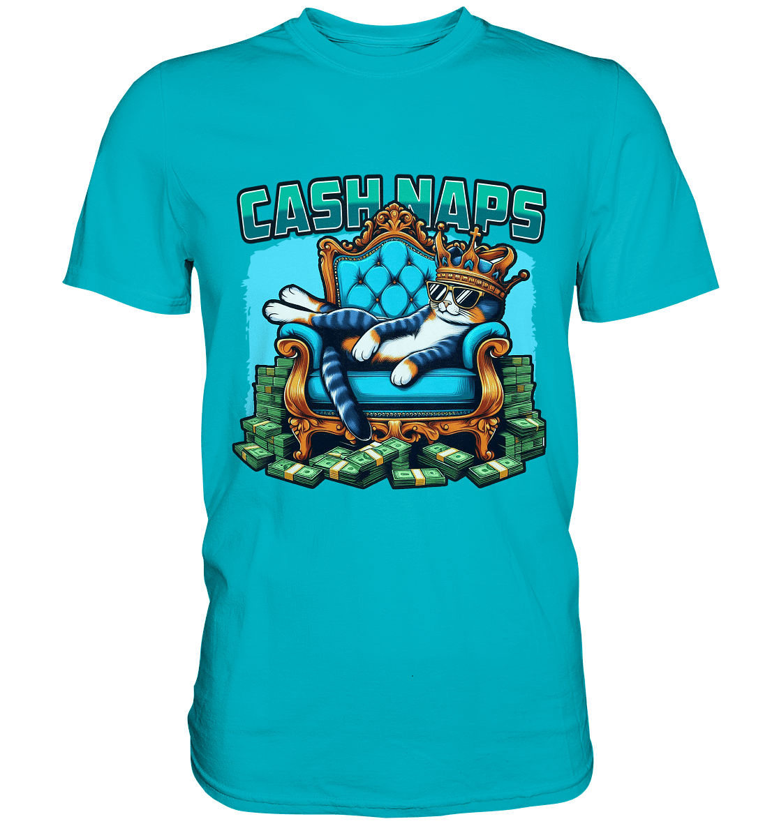 Cash Naps – Königliche Katze auf Geldthron - Premium Shirt - FaunaFeels Onlineshop Unisex - Shirts