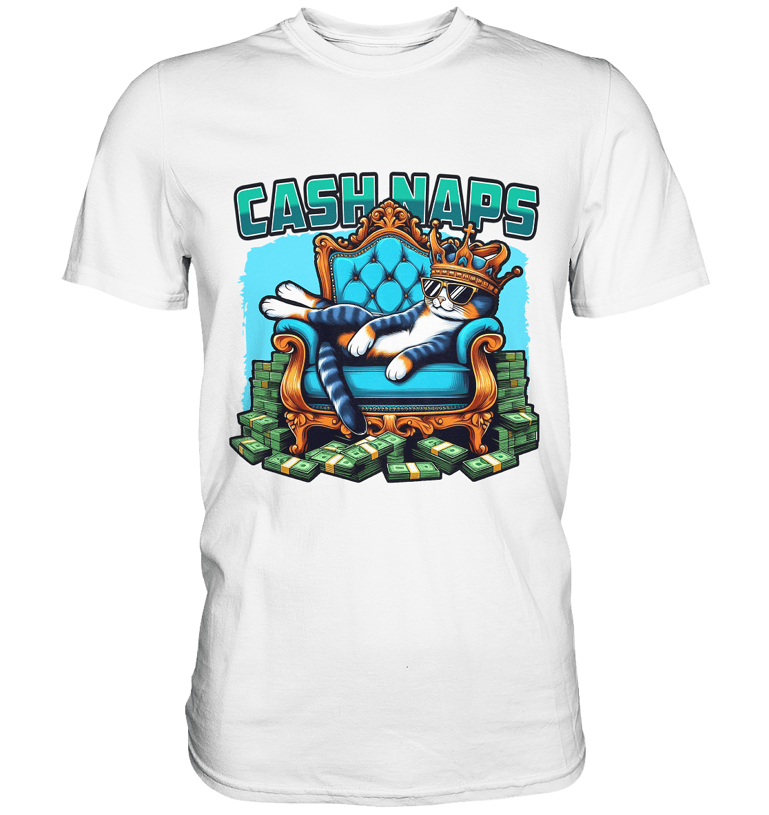 Cash Naps – Königliche Katze auf Geldthron - Premium Shirt - FaunaFeels Onlineshop Unisex - Shirts