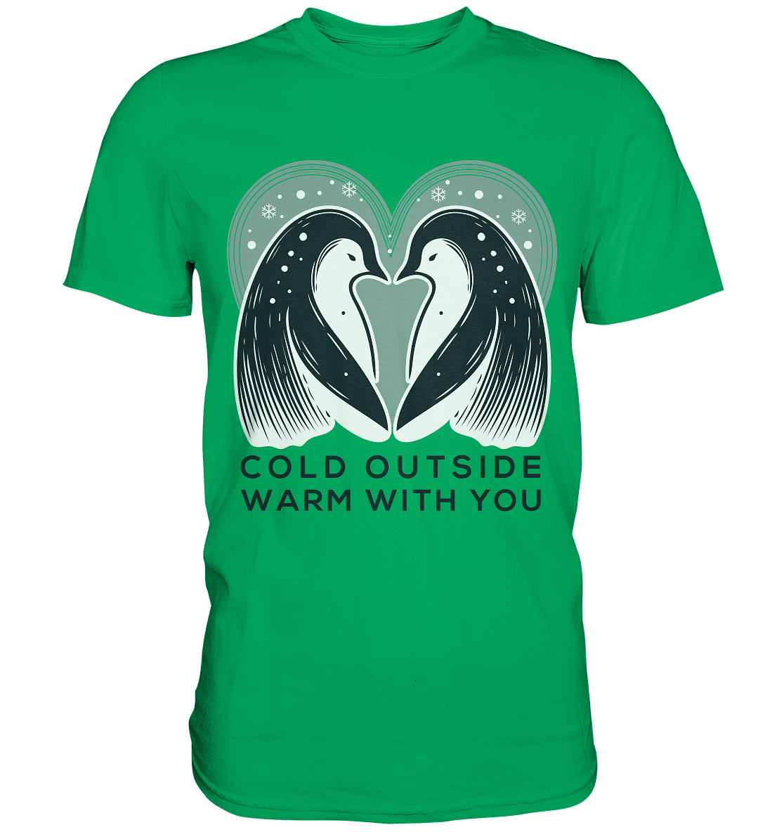 Cold Outside, Warm With You - Elegantes Pinguin Paar - Premium Shirt - FaunaFeels Onlineshop Unisex - Shirts