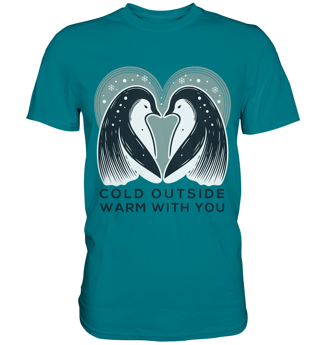 Cold Outside, Warm With You - Elegantes Pinguin Paar - Premium Shirt - FaunaFeels Onlineshop Unisex - Shirts