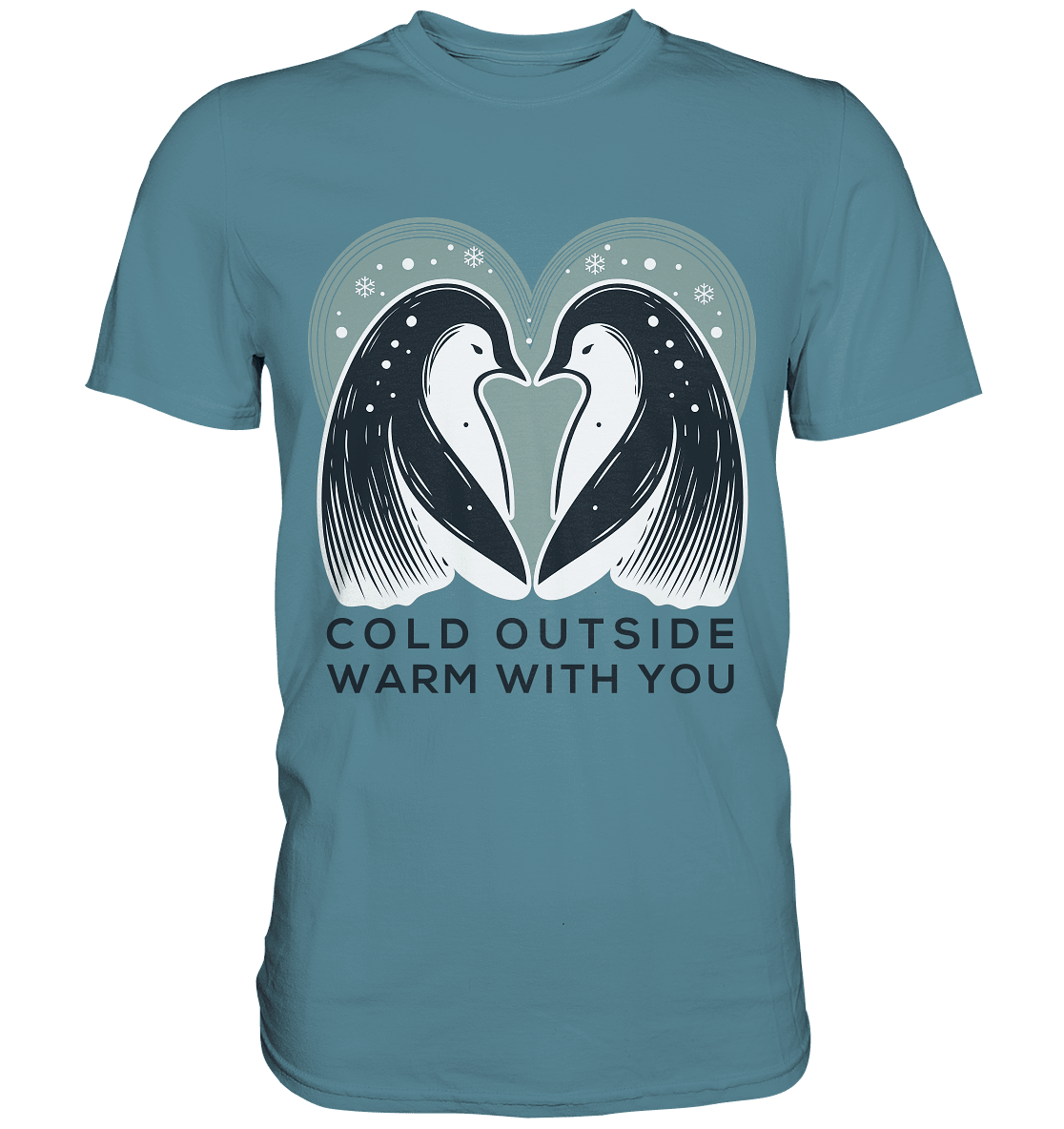 Cold Outside, Warm With You - Elegantes Pinguin Paar - Premium Shirt - FaunaFeels Onlineshop Unisex - Shirts