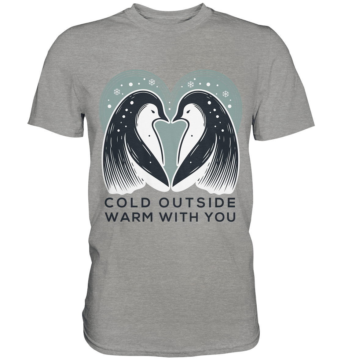 Cold Outside, Warm With You - Elegantes Pinguin Paar - Premium Shirt - FaunaFeels Onlineshop Unisex - Shirts