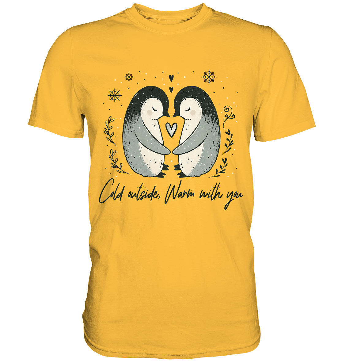 Cold Outside, Warm With You - Verliebtes Pinguin Pärchen - Premium Shirt - FaunaFeels Onlineshop Unisex - Shirts