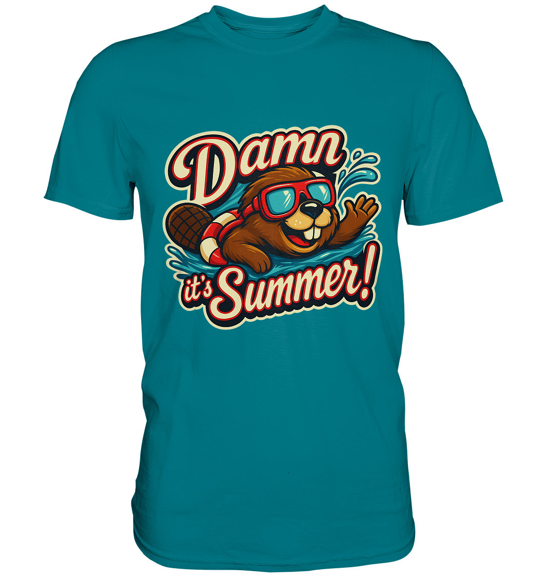 Damn it’s Summer! – Lustiges Biber - Motiv mit Schwimmring und Sonnenbrille für Sommerlaune - Premium Shirt - FaunaFeels Onlineshop Unisex - Shirts