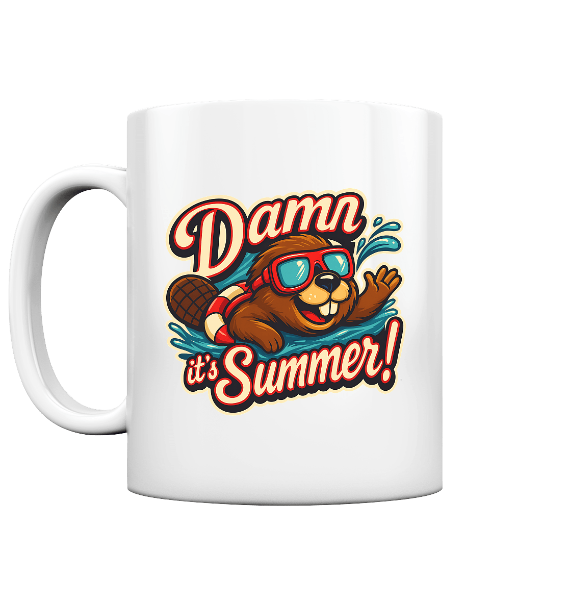 Damn it’s Summer! – Lustiges Biber - Motiv mit Schwimmring und Sonnenbrille für Sommerlaune - Tasse glossy - FaunaFeels Onlineshop Trinkgefäße