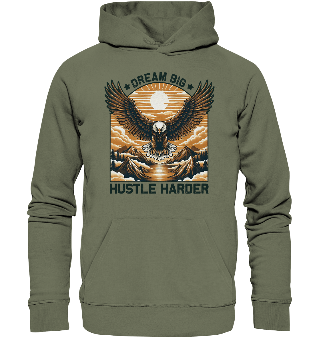 Dream Big Hustle Harder – Adler über den Bergen - Premium Unisex Hoodie - FaunaFeels Onlineshop Hoodies