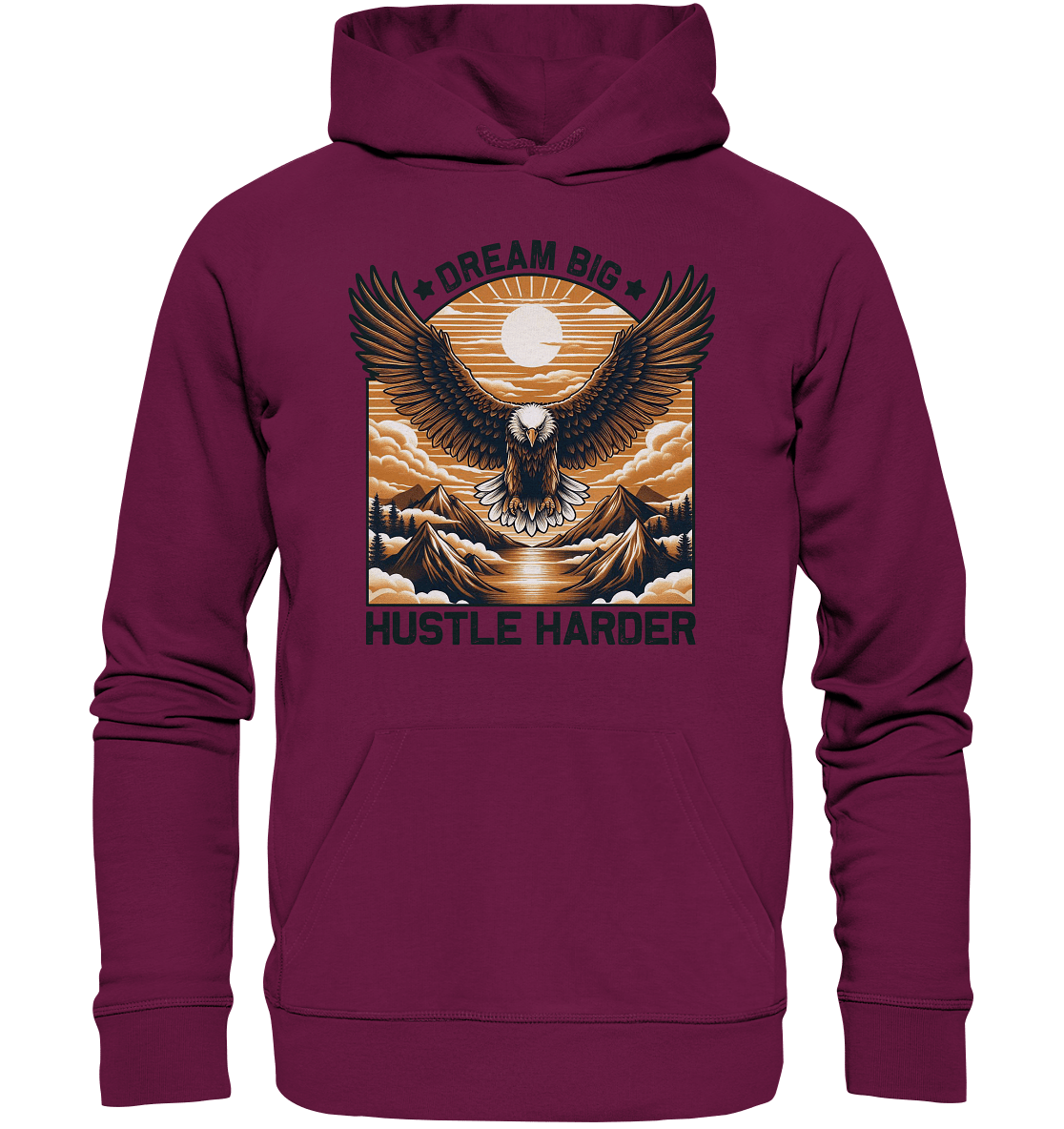 Dream Big Hustle Harder – Adler über den Bergen - Premium Unisex Hoodie - FaunaFeels Onlineshop Hoodies