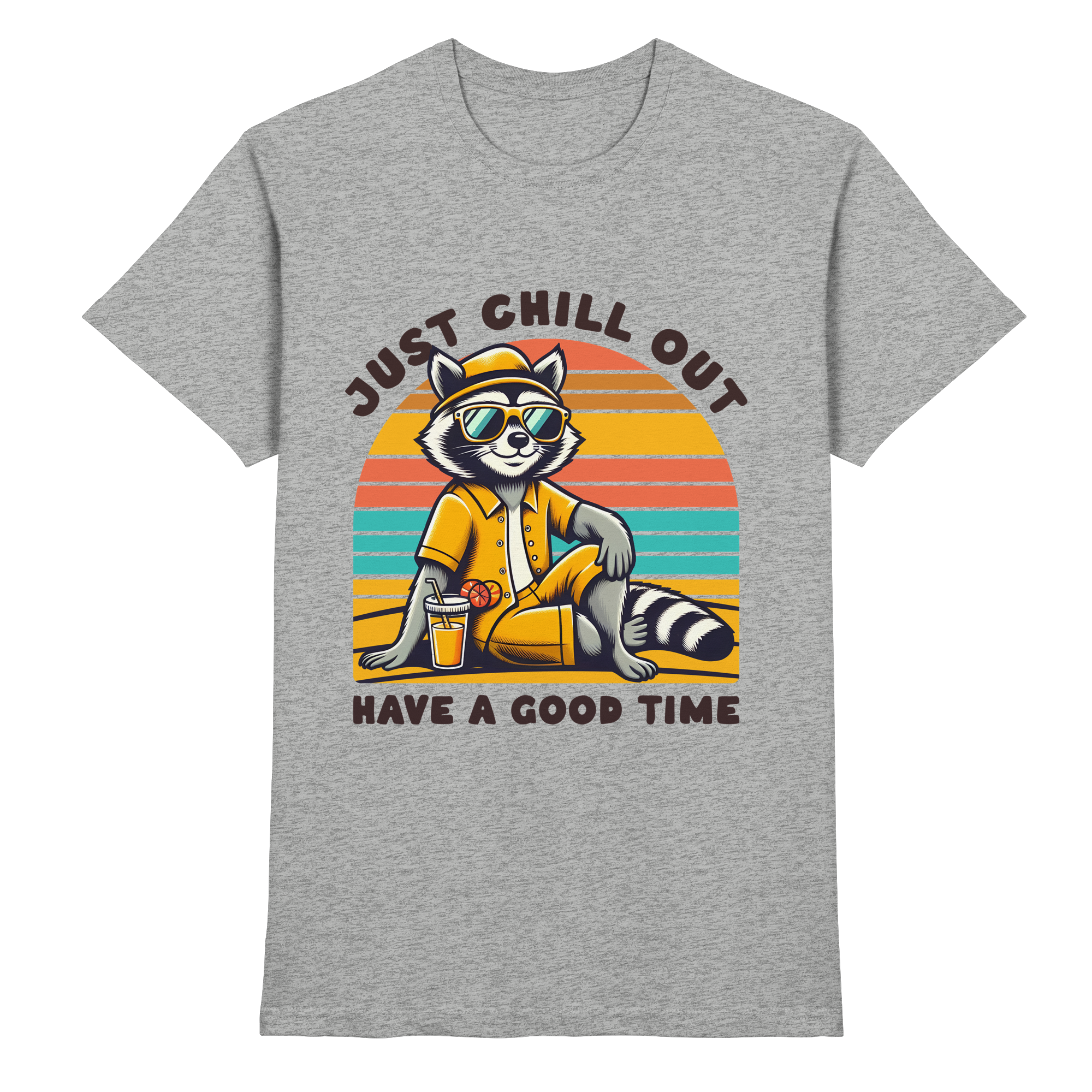 Just Chill Out – Cooler Waschbär mit Sonnenbrille und Drink: Have a Good Time - Heavy Cotton T-Shirt