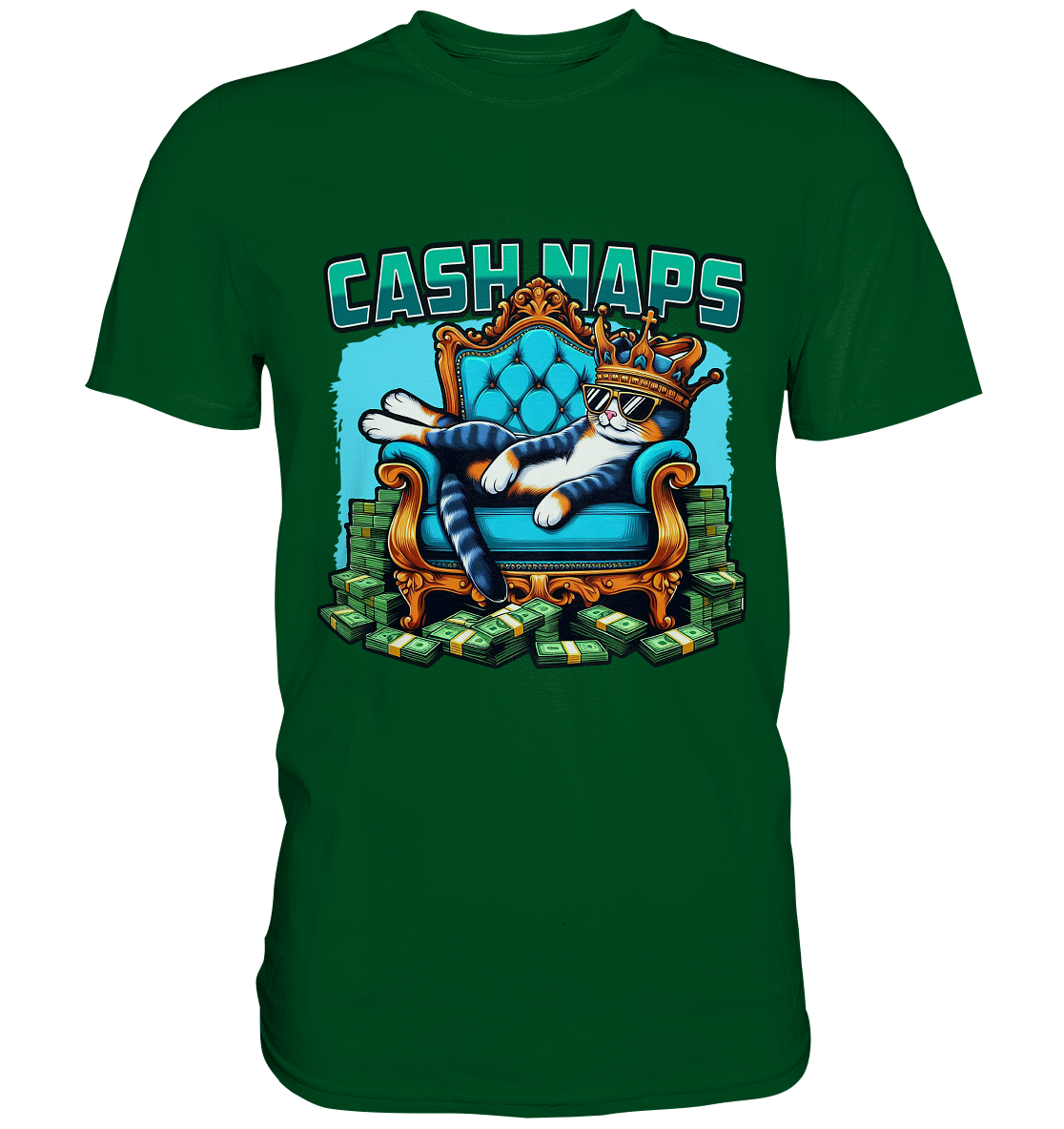 Cash Naps – Königliche Katze auf Geldthron - Premium ShirtFaunaFeels Onlineshopönigliche Katze auf Geldthron - Premium Shirt