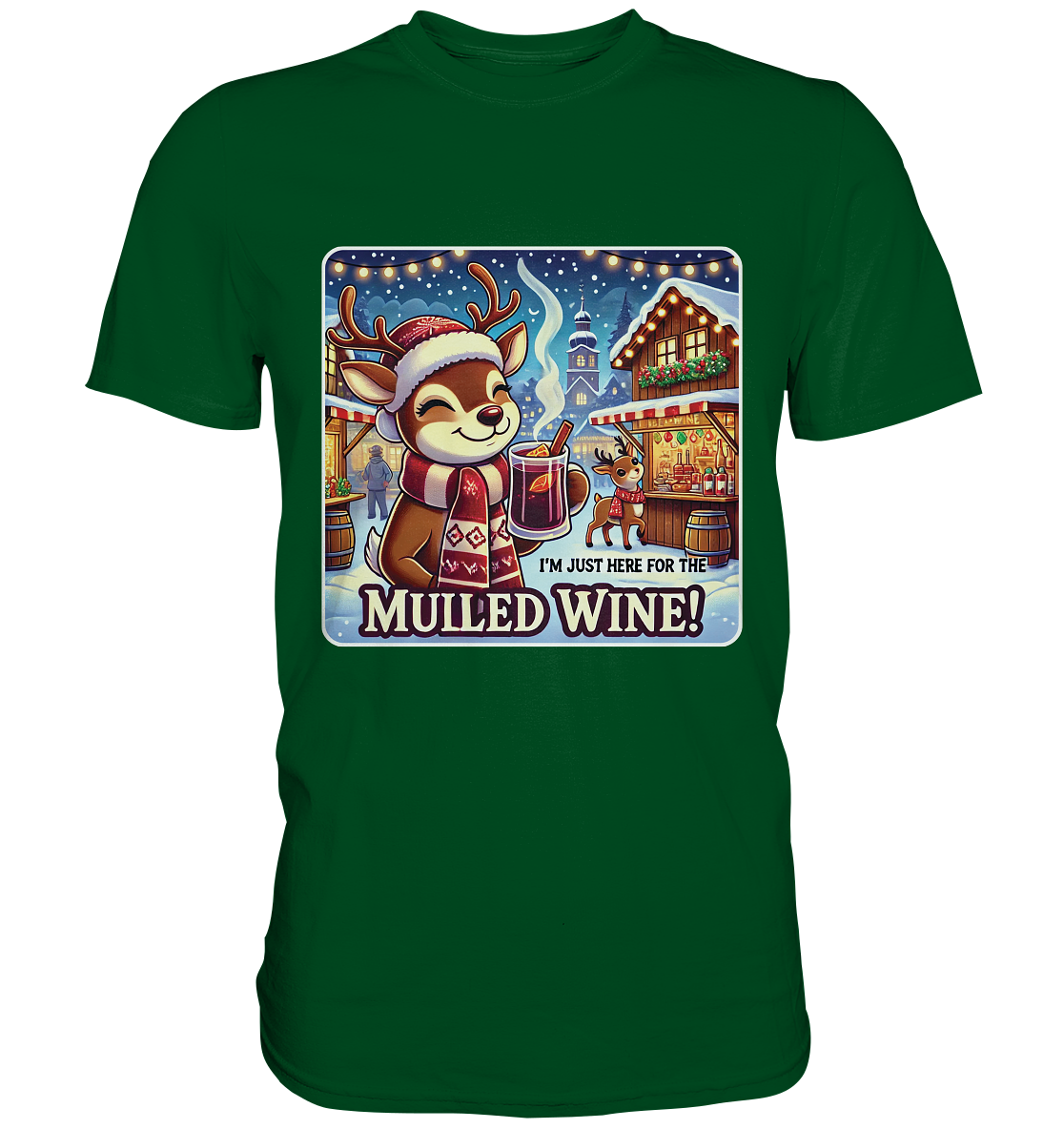 I'm Just Here for the Mulled Wine – Das festliche Rentier auf dem WeihFaunaFeels OnlineshopMulled Wine – Das festliche Rentier auf dem Weihnachtsmarkt