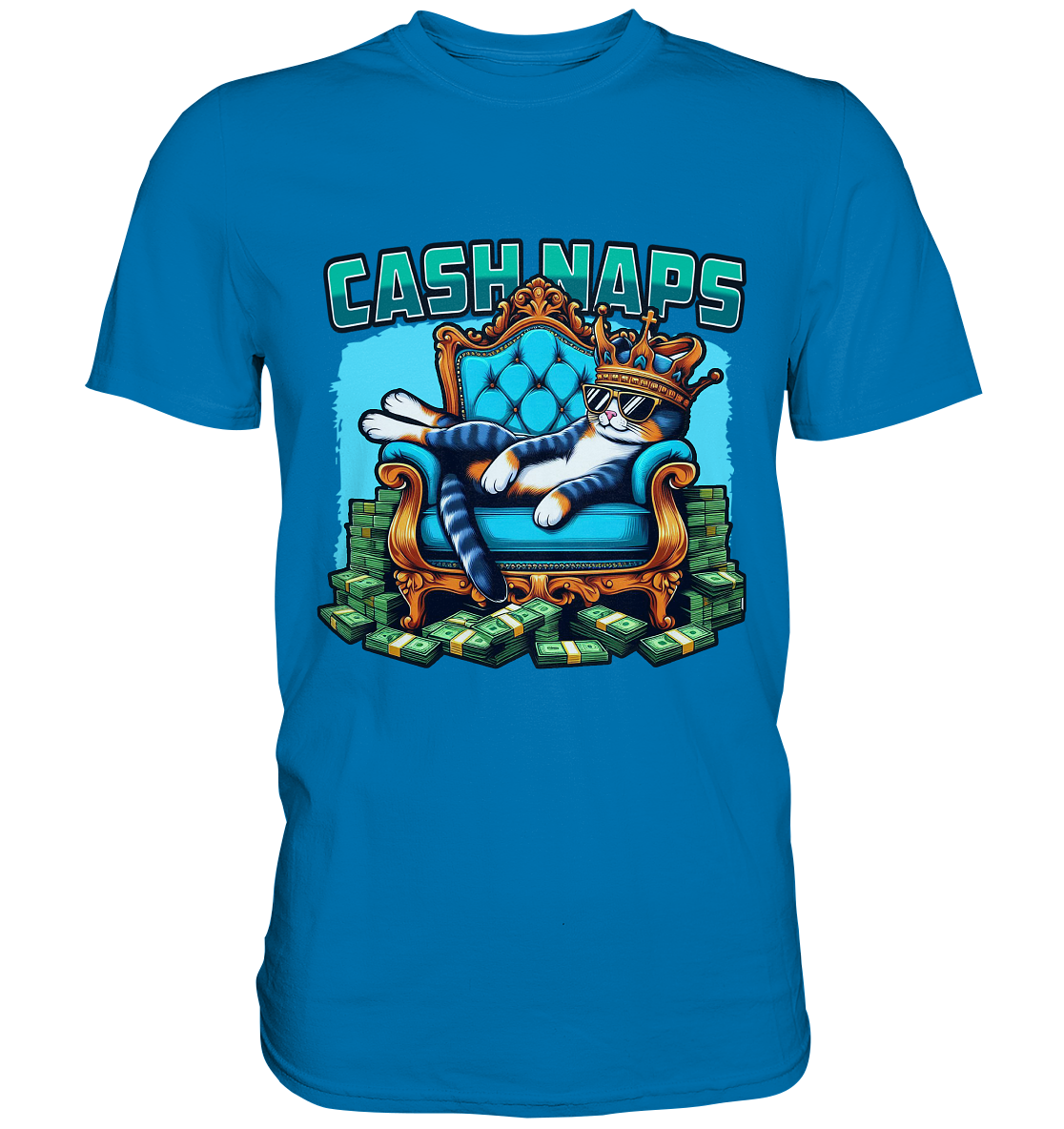 Cash Naps – Königliche Katze auf Geldthron - Premium ShirtFaunaFeels Onlineshopönigliche Katze auf Geldthron - Premium Shirt