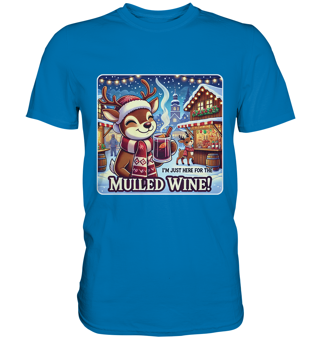 I'm Just Here for the Mulled Wine – Das festliche Rentier auf dem WeihFaunaFeels OnlineshopMulled Wine – Das festliche Rentier auf dem Weihnachtsmarkt