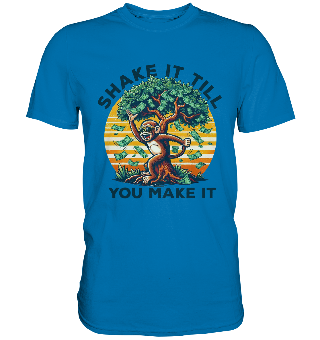 Shake It Till You Make It – Affe am Geldbaum - Premium ShirtFaunaFeels OnlineshopGeldbaum - Premium Shirt