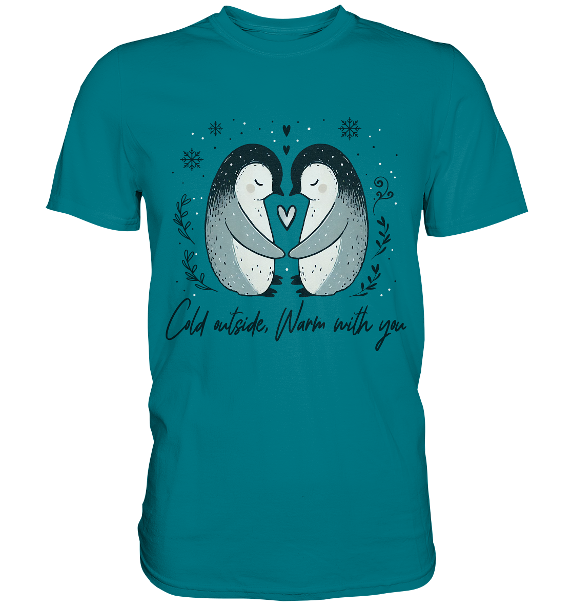 Cold Outside, Warm With You - Verliebtes Pinguin Pärchen - Premium ShiFaunaFeels Onlineshopärchen - Premium Shirt