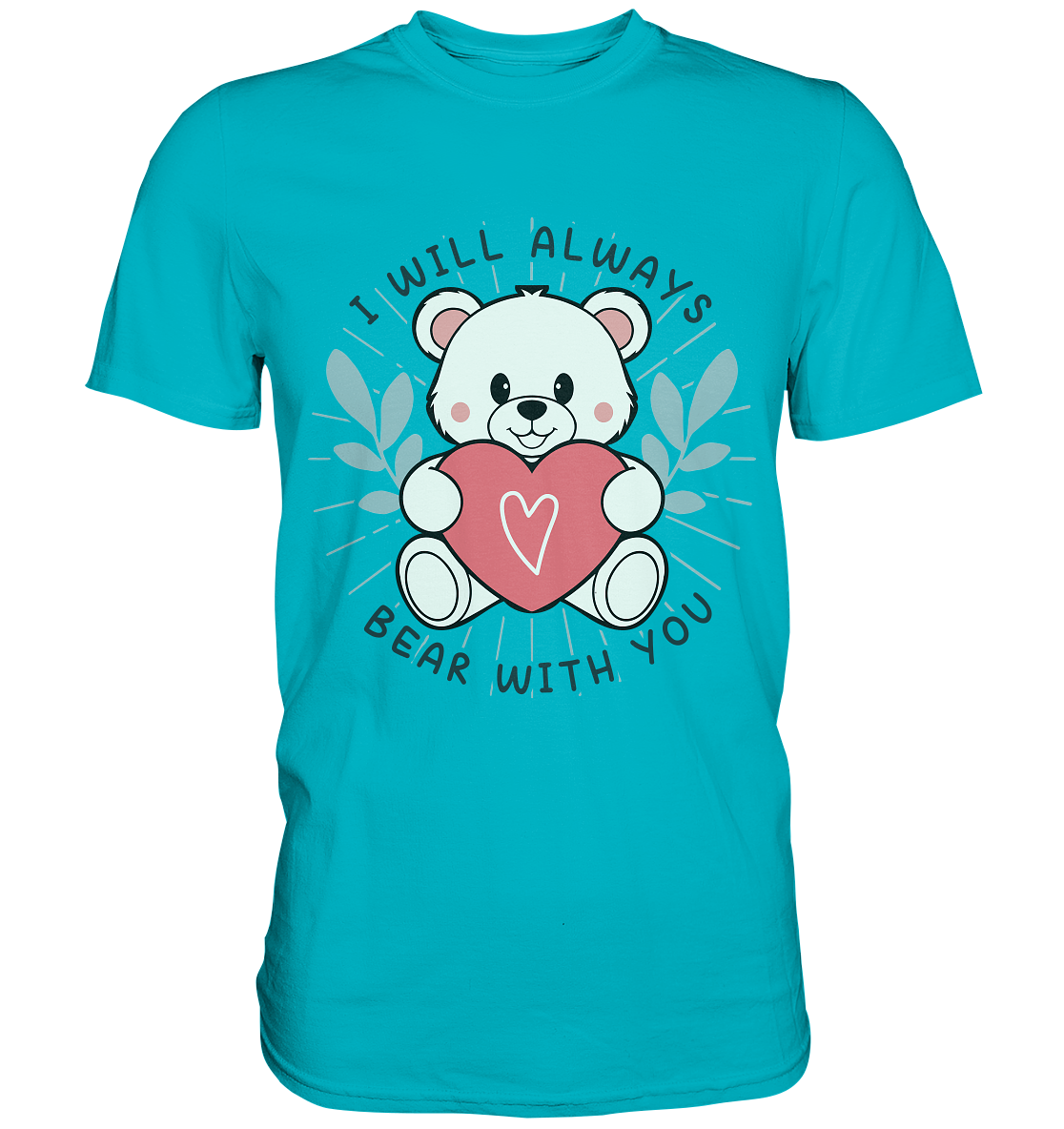 I Will Always Bear With You - Süßer Eisbär mit Herz Valentinsdesign - FaunaFeels OnlineshopI Will