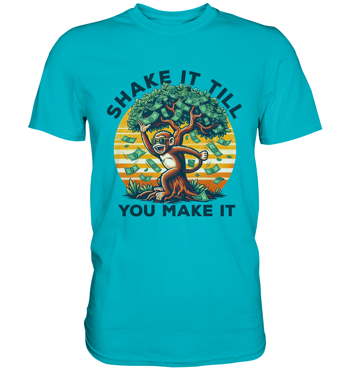 Shake It Till You Make It – Affe am Geldbaum - Premium ShirtFaunaFeels OnlineshopGeldbaum - Premium Shirt