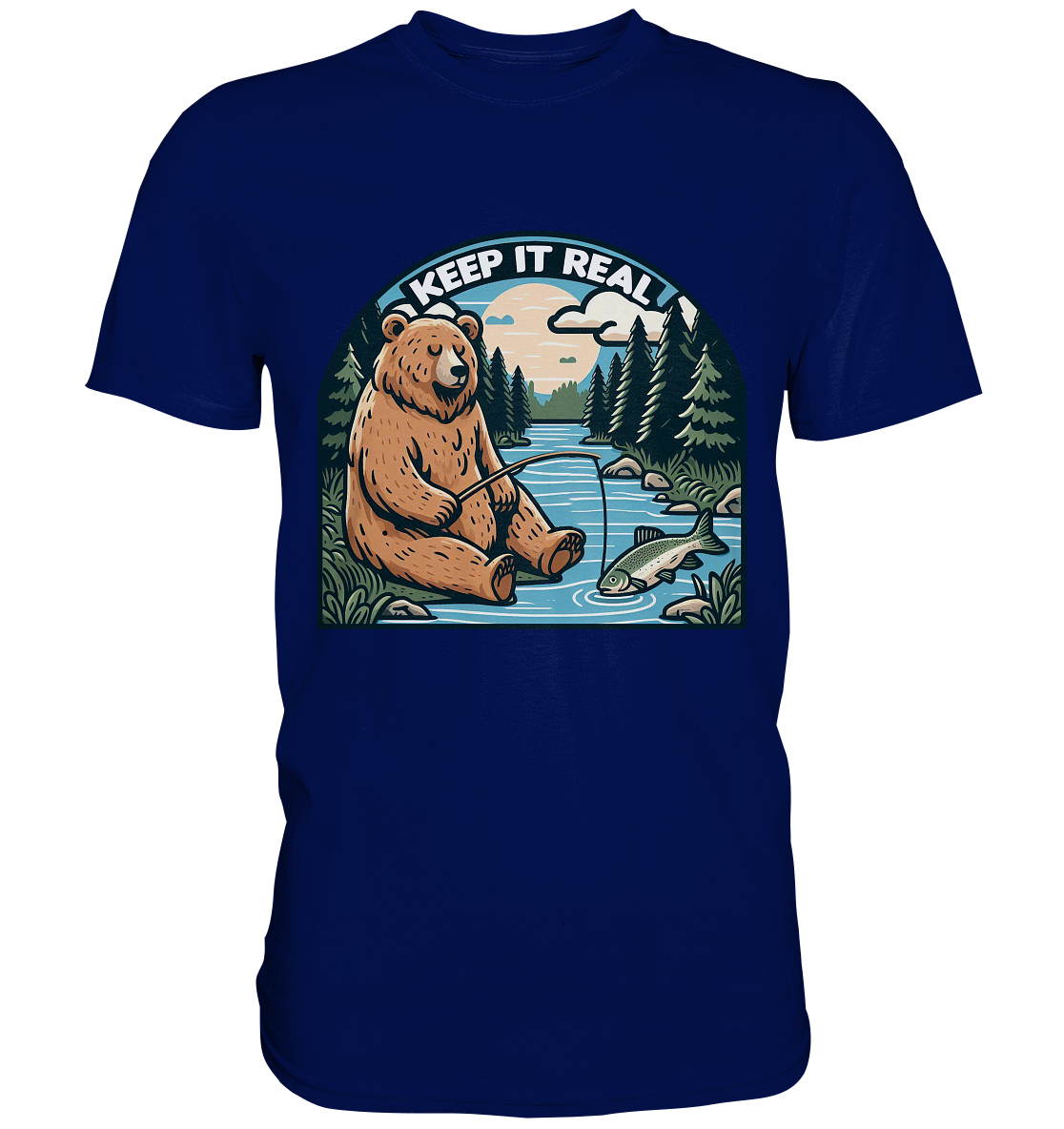 Keep it Real – Entspannter Bär beim Angeln - Premium ShirtFaunaFeels OnlineshopKeep it