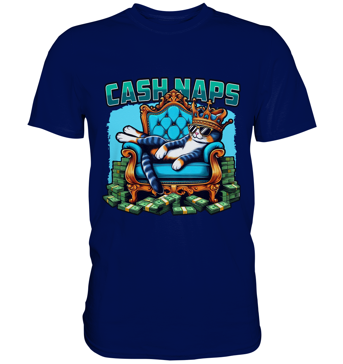 Cash Naps – Königliche Katze auf Geldthron - Premium ShirtFaunaFeels Onlineshopönigliche Katze auf Geldthron - Premium Shirt