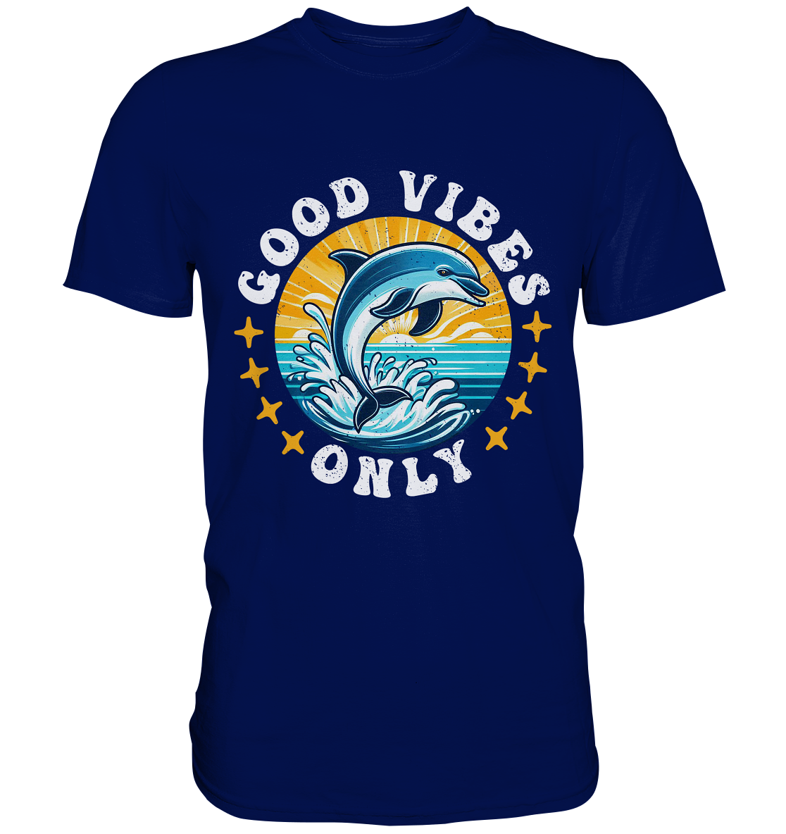Good Vibes Only – Fröhlicher Delfin - Premium ShirtFaunaFeels OnlineshopGood Vibes