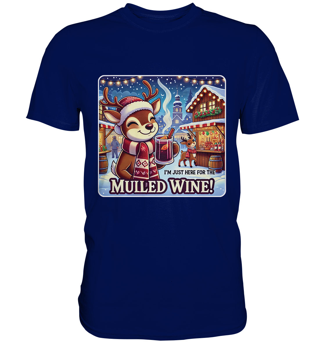 I'm Just Here for the Mulled Wine – Das festliche Rentier auf dem WeihFaunaFeels OnlineshopMulled Wine – Das festliche Rentier auf dem Weihnachtsmarkt