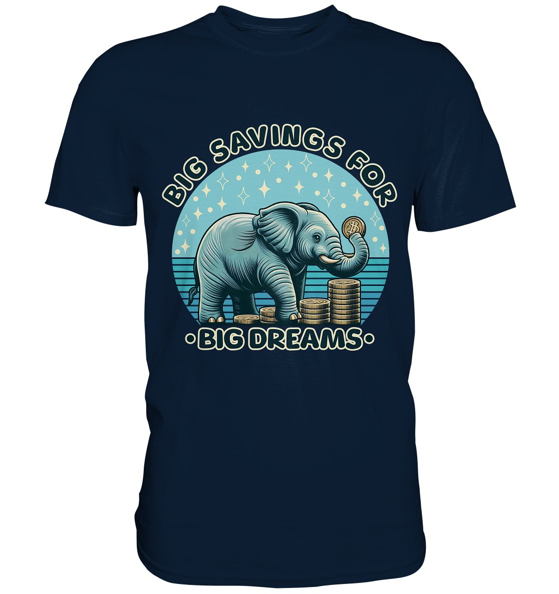 Big Savings for Big Dreams – Elefant mit Münzen - Premium ShirtFaunaFeels OnlineshopBig Dreams – Elefant mit
