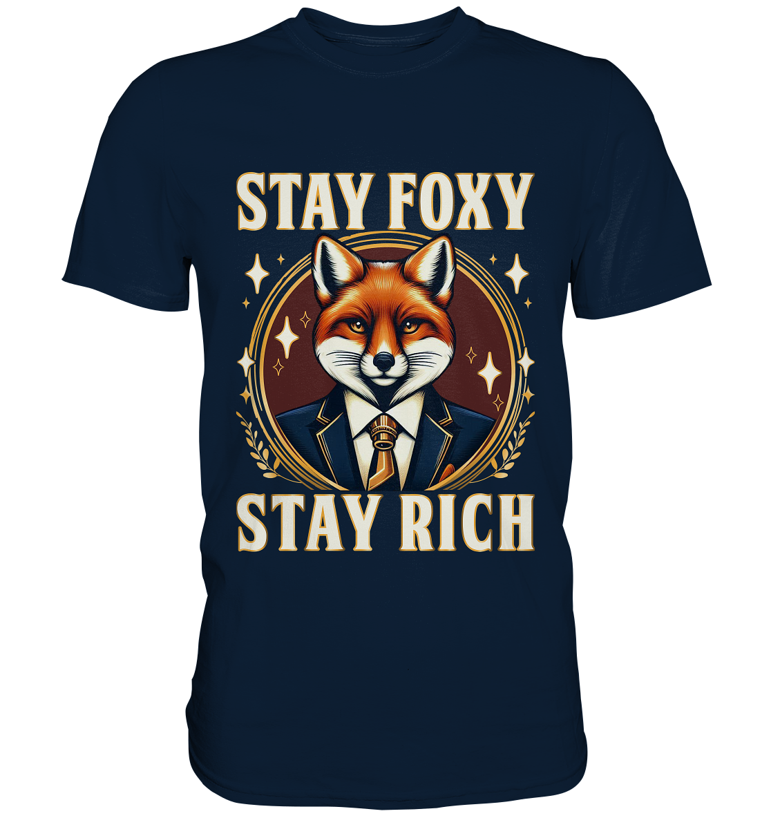 Stay Foxy Stay Rich – Geschäftstüchtiger Fuchs - Premium ShirtFaunaFeels OnlineshopStay Foxy Stay Rich – Geschäftstüchtiger Fuchs - Premium Shirt