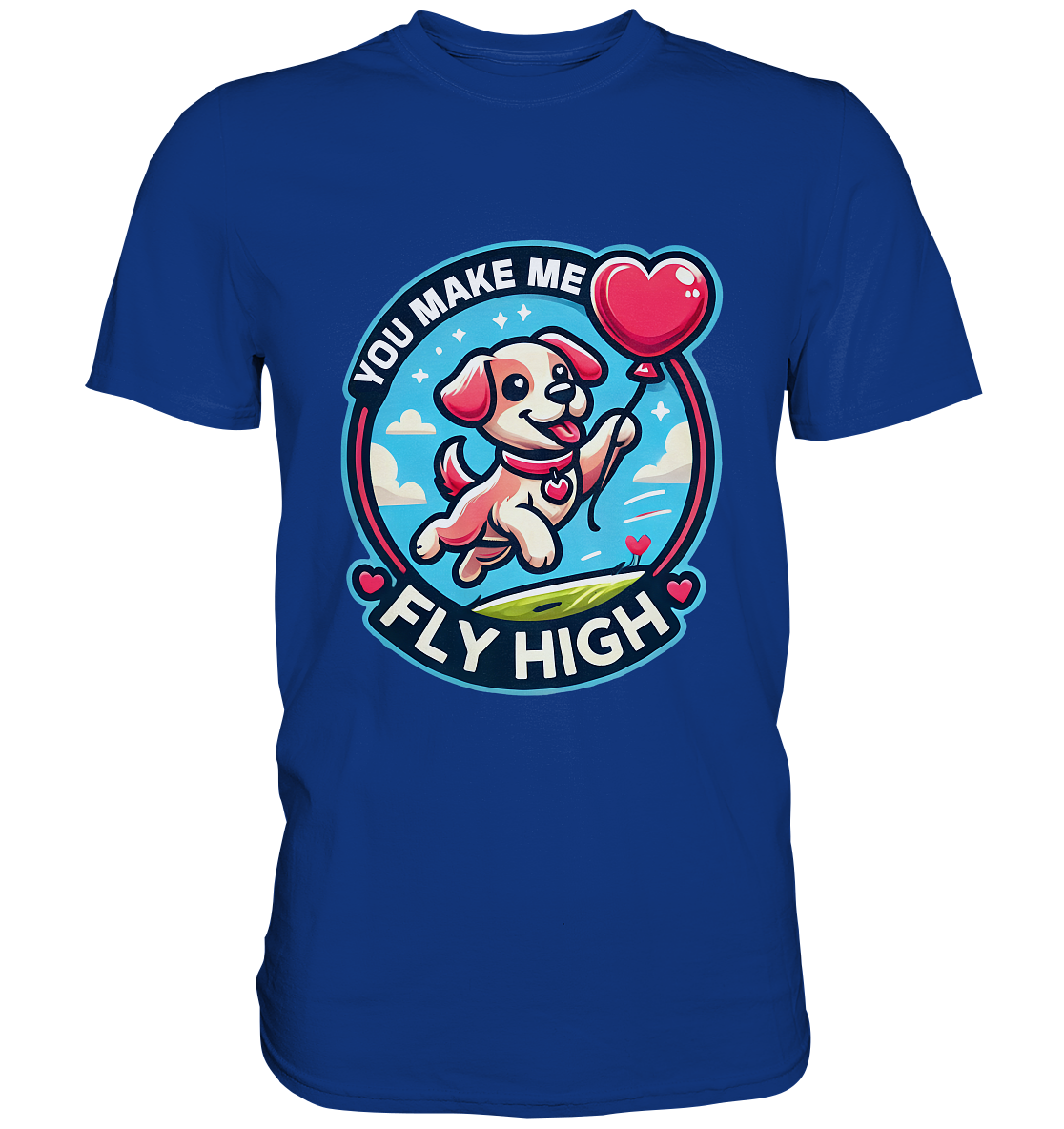 You Make Me Fly High - Verspielte Welpe mit Herzballon - Premium ShirtFaunaFeels OnlineshopFly High - Verspielte Welpe mit Herzballon - Premium Shirt