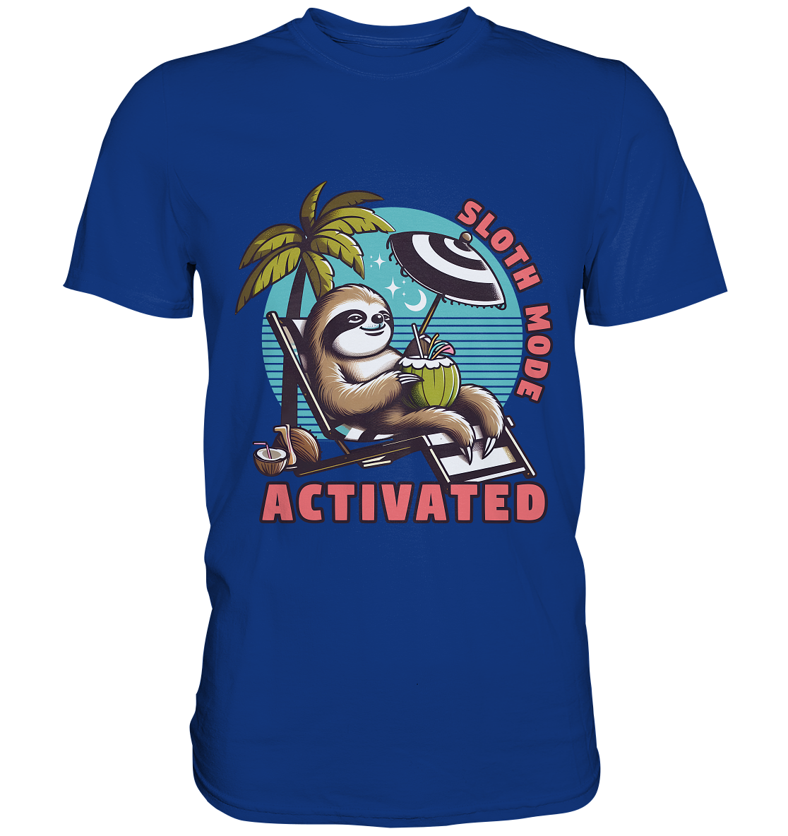 Sloth Mode Activated – Lustiges Faultier-Motiv für entspannte Sommermomente - Premium Shirt