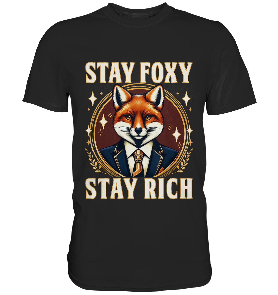 Stay Foxy Stay Rich – Geschäftstüchtiger Fuchs - Premium ShirtFaunaFeels OnlineshopStay Foxy Stay Rich – Geschäftstüchtiger Fuchs - Premium Shirt