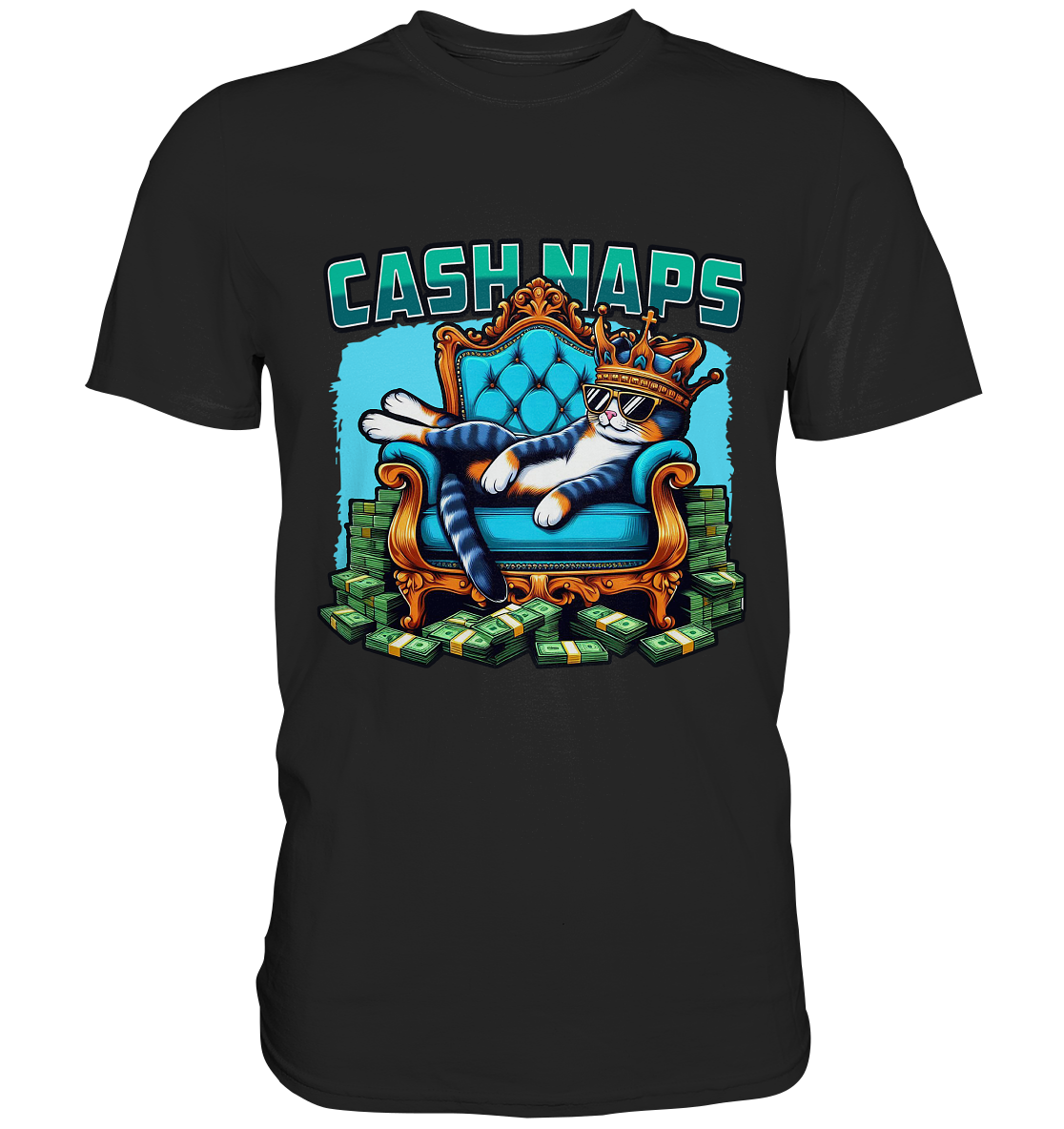 Cash Naps – Königliche Katze auf Geldthron - Premium ShirtFaunaFeels Onlineshopönigliche Katze auf Geldthron - Premium Shirt