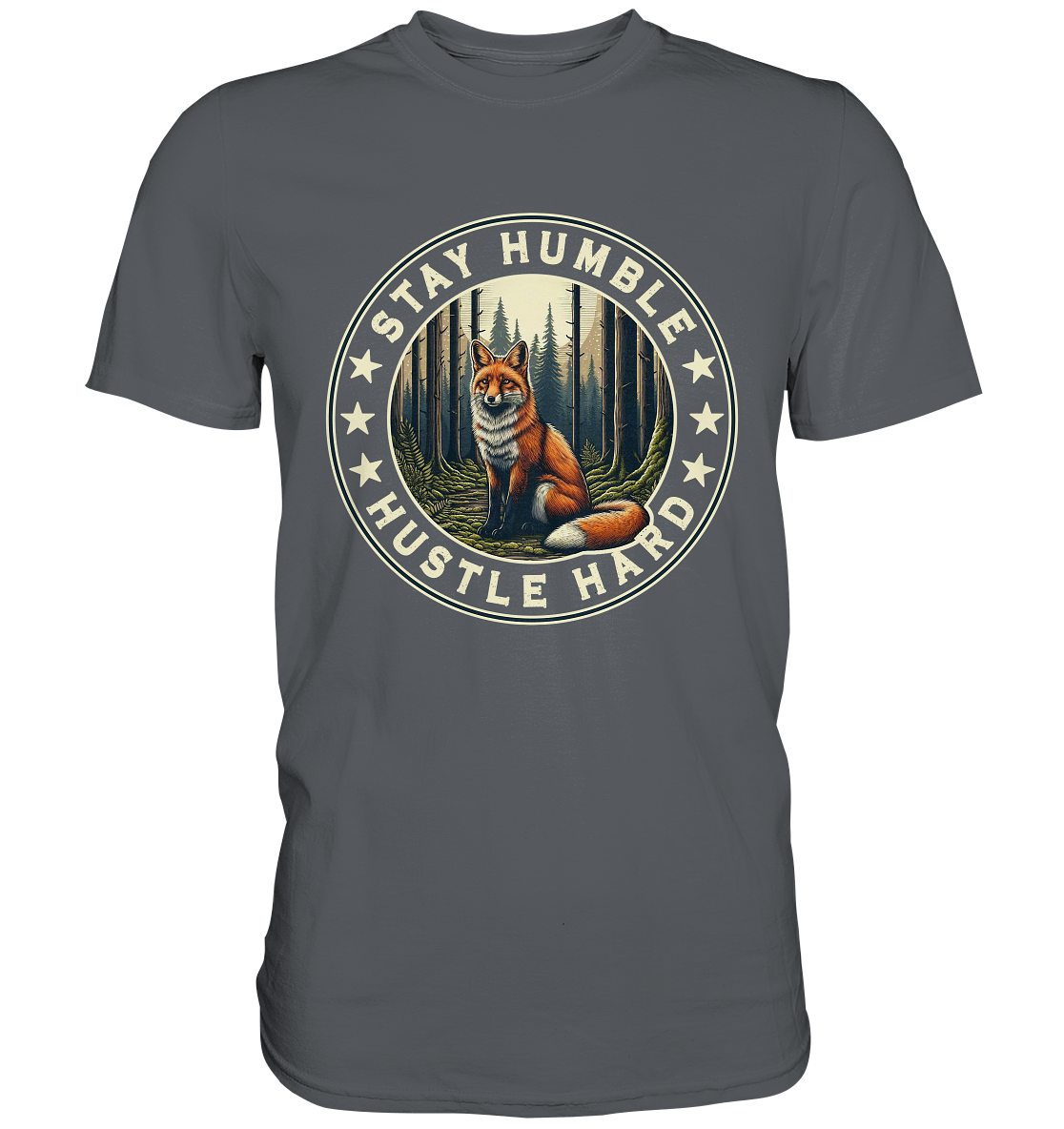 Stay Humble Hustle Hard premium shirt featuring a fox in a forest design.