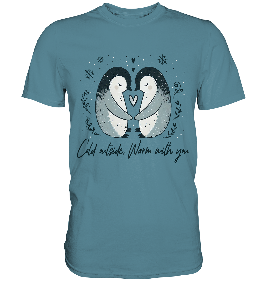 Cold Outside, Warm With You - Verliebtes Pinguin Pärchen - Premium ShiFaunaFeels Onlineshopärchen - Premium Shirt