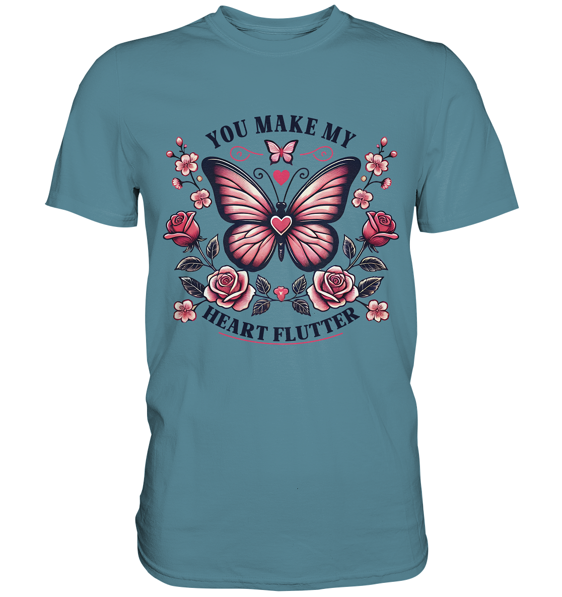 You Make My Heart Flutter - Romantischer Schmetterling mit Rosen - PreFaunaFeels OnlineshopHeart Flutter - Romantischer Schmetterling mit Rosen - Premium Shirt