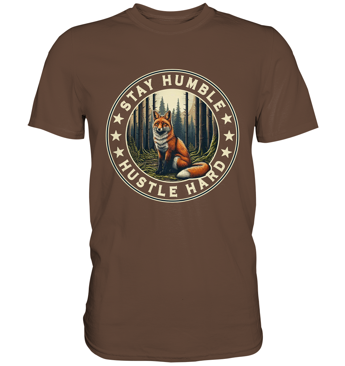 Stay Humble Hustle Hard Fuchs im Wald Premium Shirt with fox in forest design.