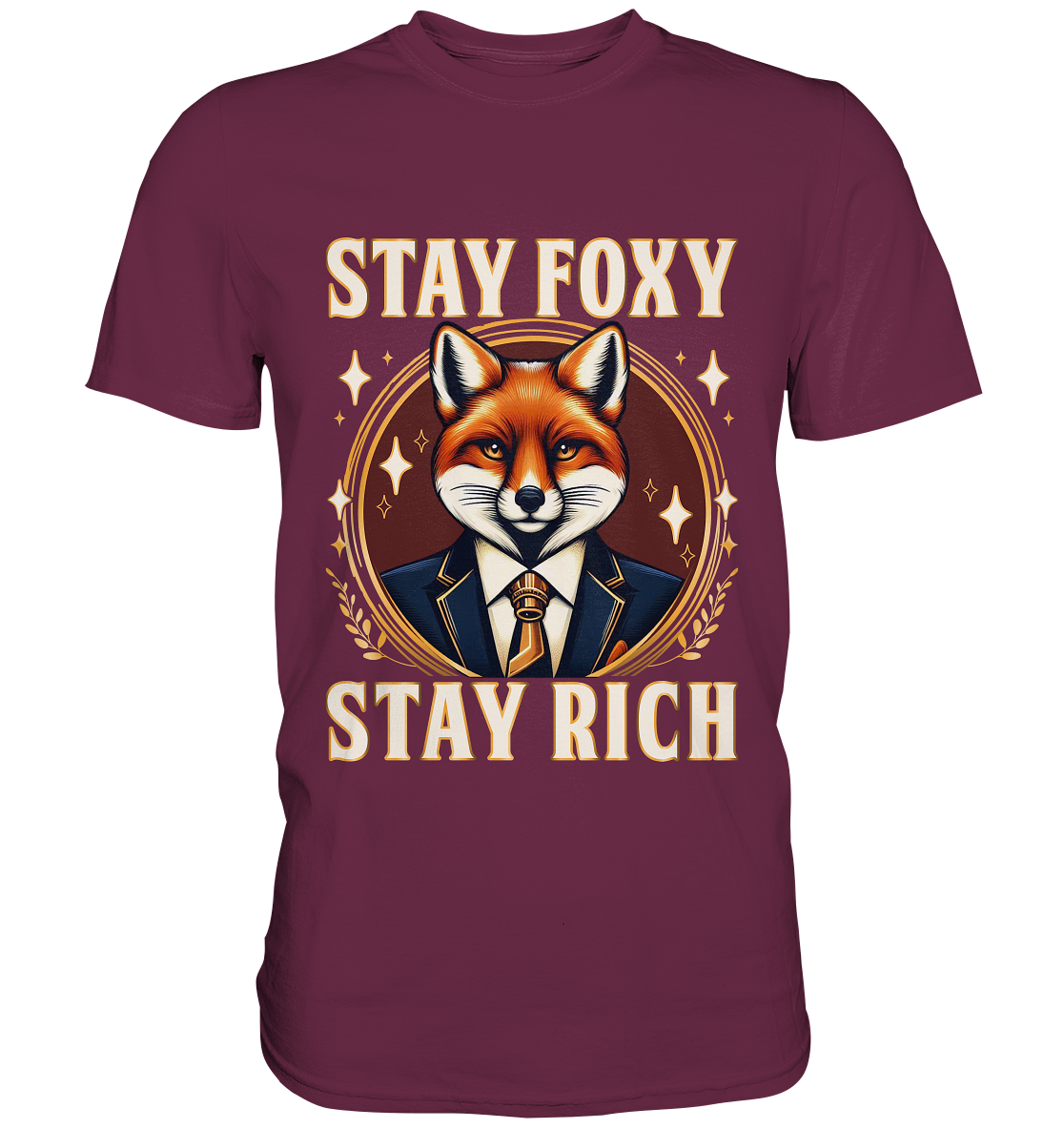 Stay Foxy Stay Rich – Geschäftstüchtiger Fuchs - Premium ShirtFaunaFeels OnlineshopStay Foxy Stay Rich – Geschäftstüchtiger Fuchs - Premium Shirt