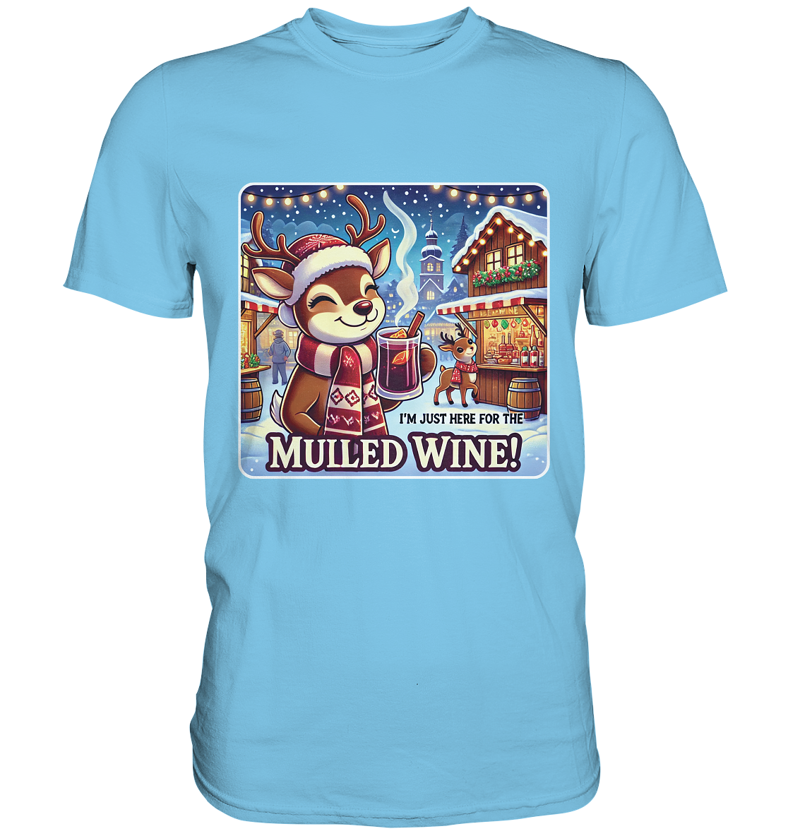 I'm Just Here for the Mulled Wine – Das festliche Rentier auf dem WeihFaunaFeels OnlineshopMulled Wine – Das festliche Rentier auf dem Weihnachtsmarkt