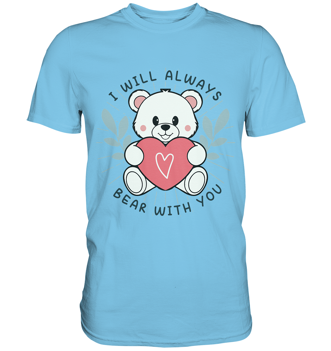 I Will Always Bear With You - Süßer Eisbär mit Herz Valentinsdesign - FaunaFeels OnlineshopI Will