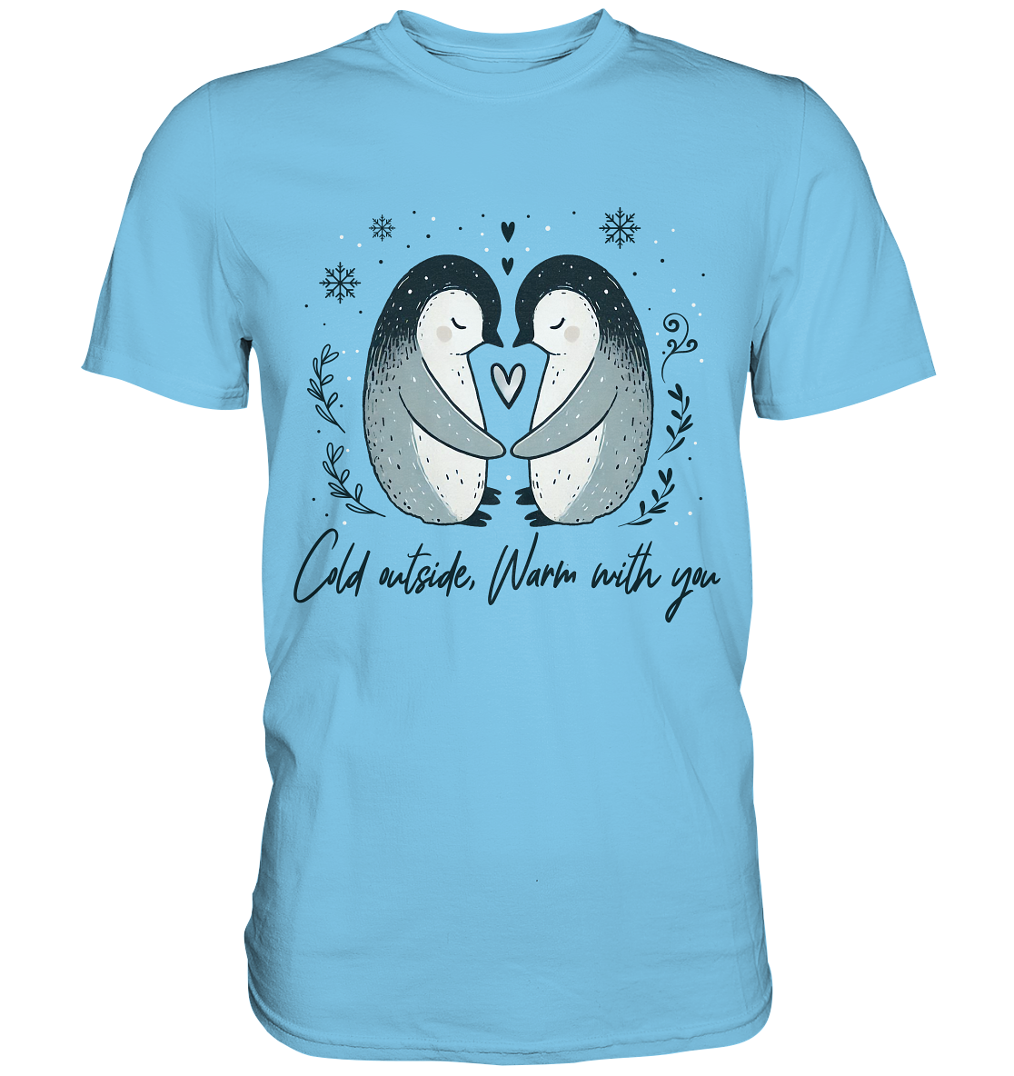 Cold Outside, Warm With You - Verliebtes Pinguin Pärchen - Premium ShiFaunaFeels Onlineshopärchen - Premium Shirt